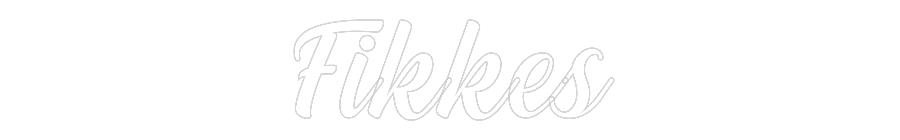 NEONSIGN: Fikkes