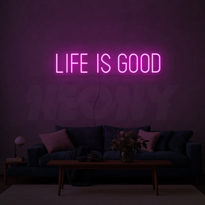 Life is good