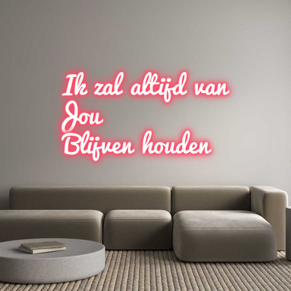 NEONSIGN: Ik zal altijd...