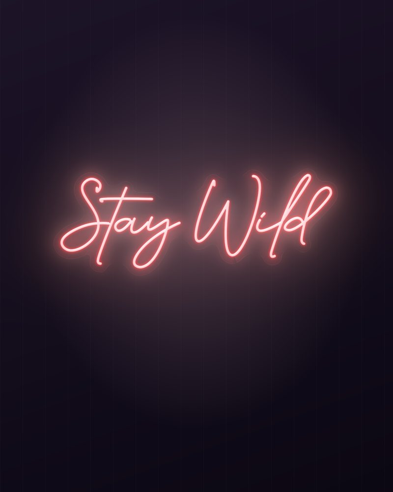 Stay wild
